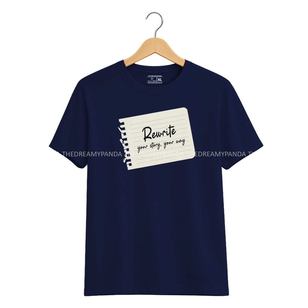 Rewrite you Story You Way - Half sleeve Tshirt - The Dreamy Panda