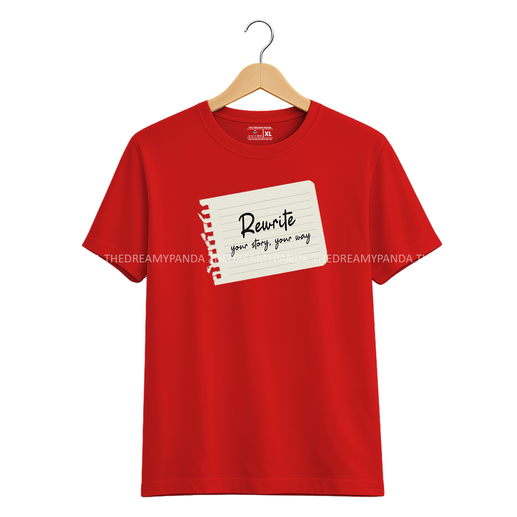 Rewrite you Story You Way - Half sleeve Tshirt - The Dreamy Panda