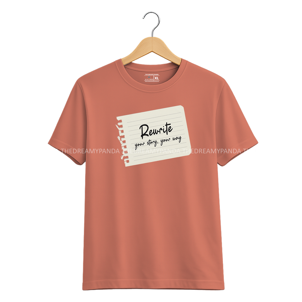 Rewrite you Story You Way - Half sleeve Tshirt - The Dreamy Panda