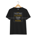 Dont Quit, You Are Closer Than You Think - Half sleeve Tshirt - The Dreamy Panda