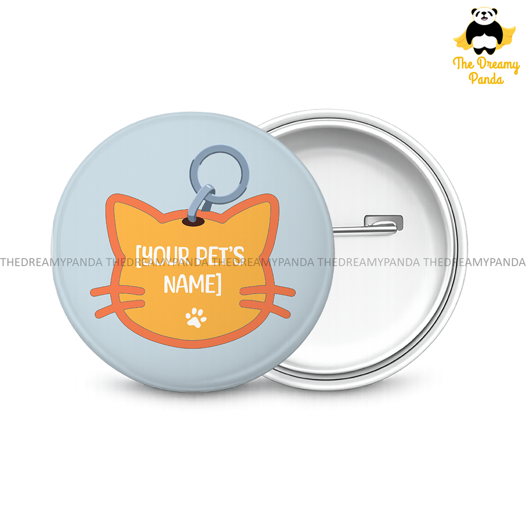 Customise your Cat's Name - Custom Name Tag- Round Button Badge - The Dreamy Panda