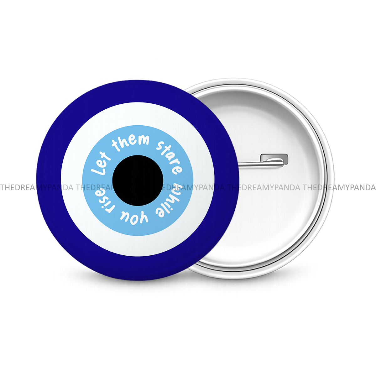 Let them stare while you Rise -Evil Eye- Round Button Badge - The Dreamy Panda