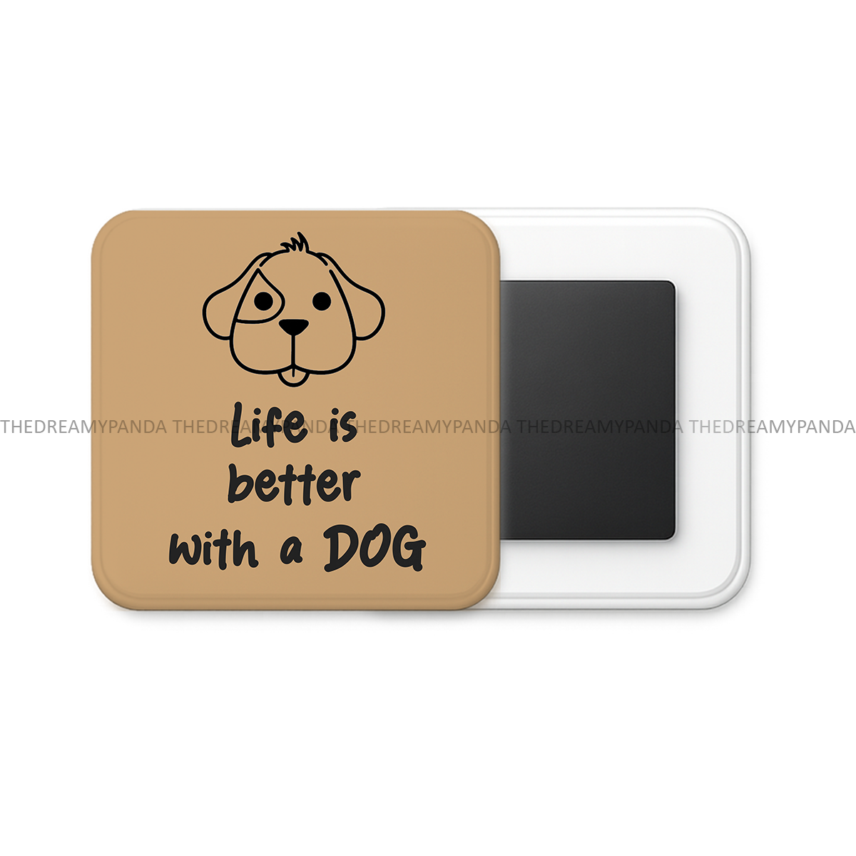 Life is better with a Dog - Square Fridge Magnet - The Dreamy Panda