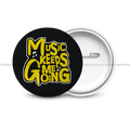 Music Keeps me Going - Round Button Badge - The Dreamy Panda