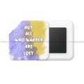 Not All who Wander are Lost - Motivational Square Fridge Magnet - The Dreamy Panda