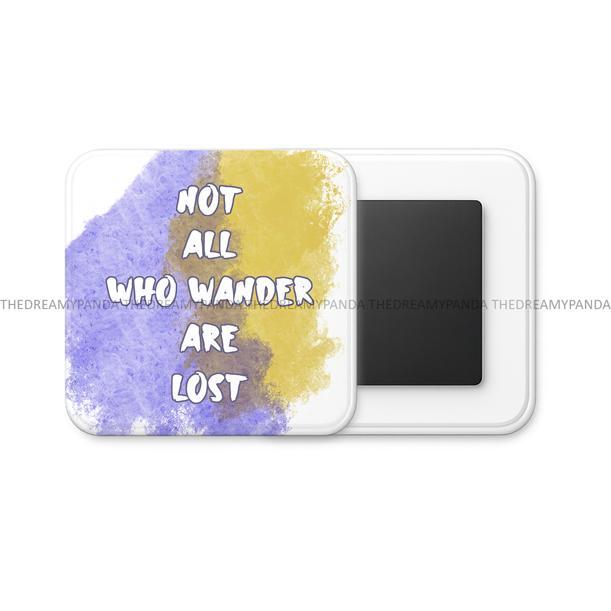 Not All who Wander are Lost - Motivational Square Fridge Magnet - The Dreamy Panda