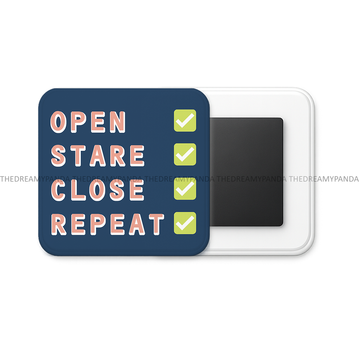 Open Stare Close Repeat(The Fridge) - Square Fridge Magnet - The Dreamy Panda