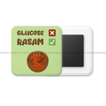 Rasam = Glucose - Square Fridge Magnet - The Dreamy Panda