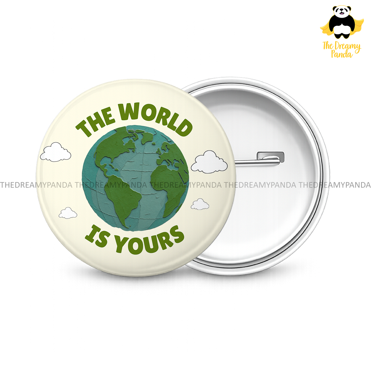 The World is Yours -  Round Button Badge - The Dreamy Panda