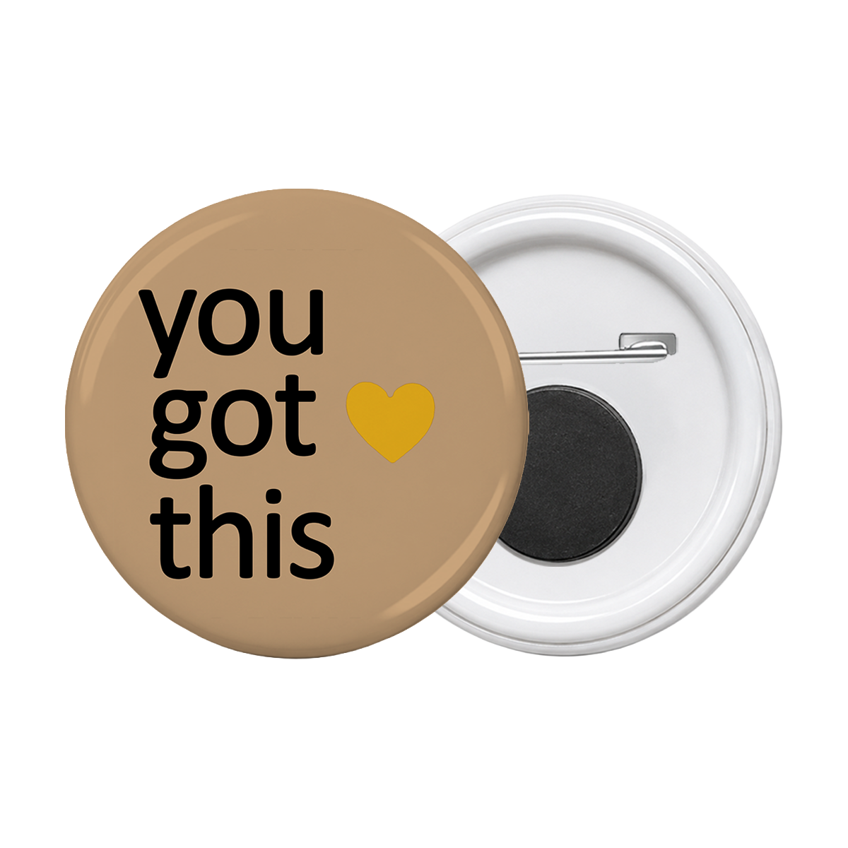 You Got This - Motivational Round Button Badge with Magnet - The Dreamy Panda